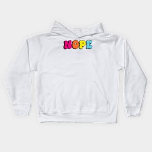 NOPE Kids Hoodie